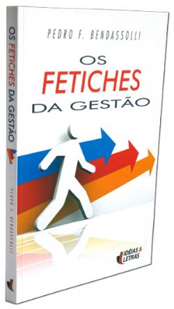 The Fetishes of Management book cover